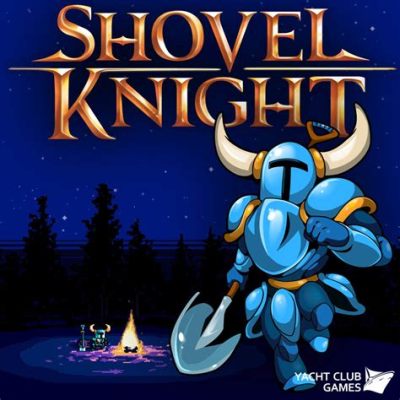 Is Shovel Knight Multiplayer: A Dive into Cooperative Gaming and Beyond